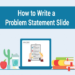 Problem Statement Slide