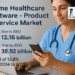Revolutionizing Care at Home: The Rise of the Global Home Healthcare Software – Product & Service Market