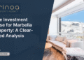 The Investment Case for Marbella Property: A Clear-Eyed Analysis