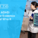 TMS for ADHD: What the Evidence Says and Who It Helps